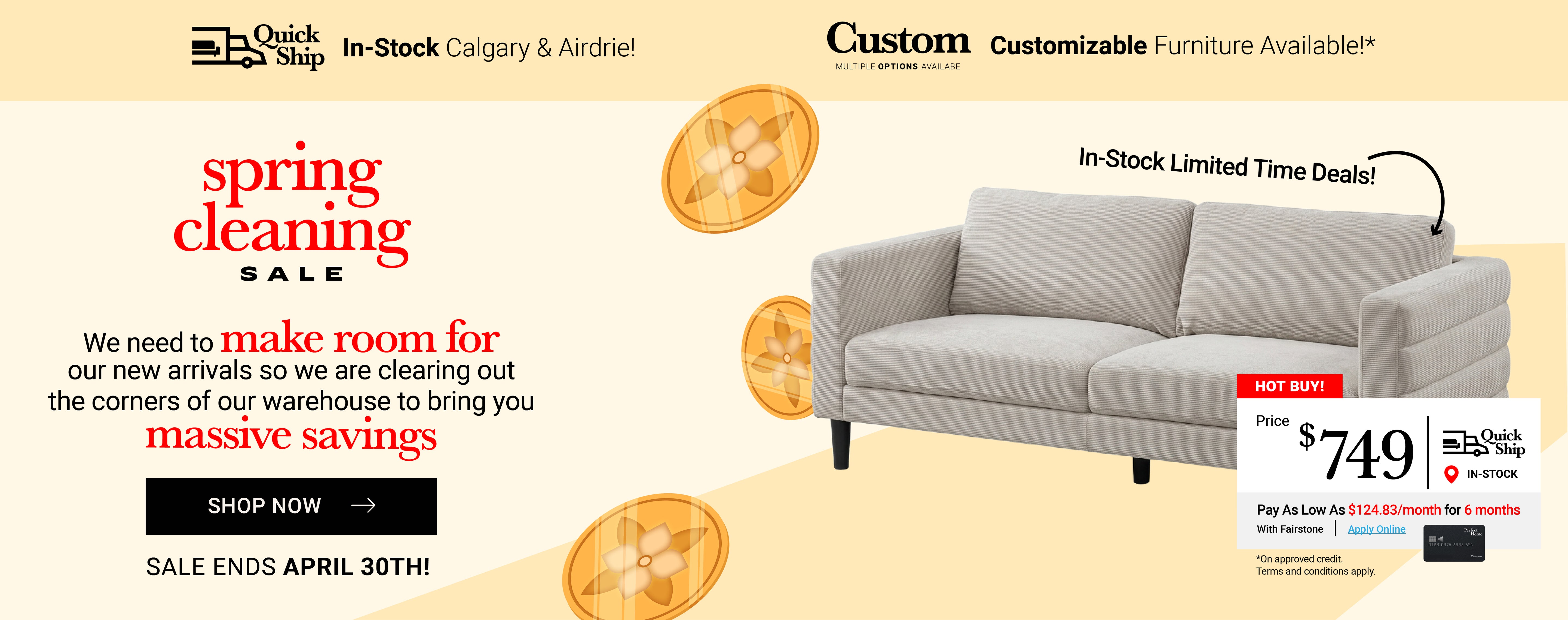 Spring Cleaning Sale. Shop now for in-stock furniture deals. Sale ends April 30.